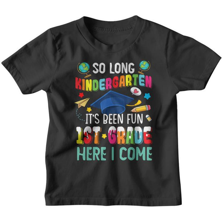 So Long Kindergarten Hello 1St Grade Graduation Kids Student  Youth T-shirt