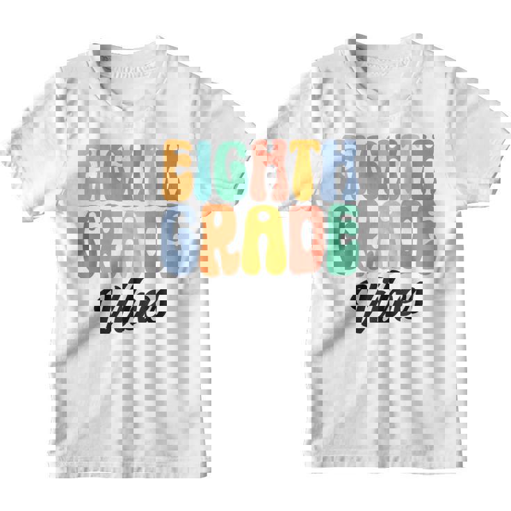 8Th Grade Vibes Retro Groovy Back To School 8Th Grade Squad  Retro Gifts Youth T-shirt