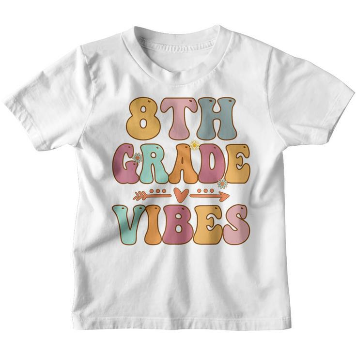 8Th Grade Vibes Retro Groovy Vintage First Day Of School  Retro Gifts Youth T-shirt