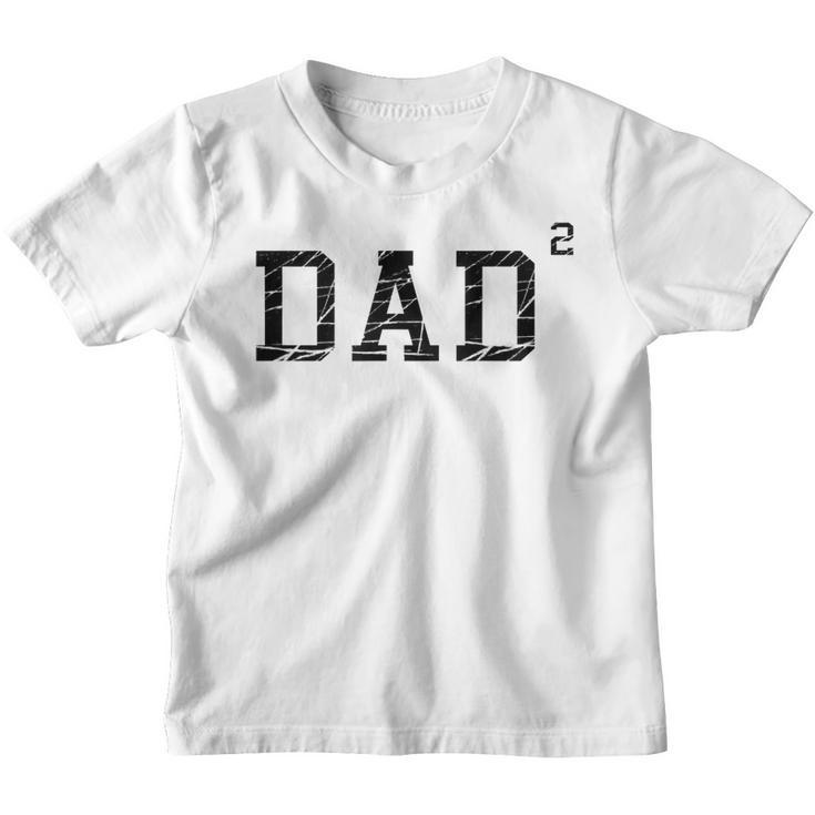 Dad Squared Father Of 2 Kids Daddy Again Funny Mens Graphic  Youth T-shirt