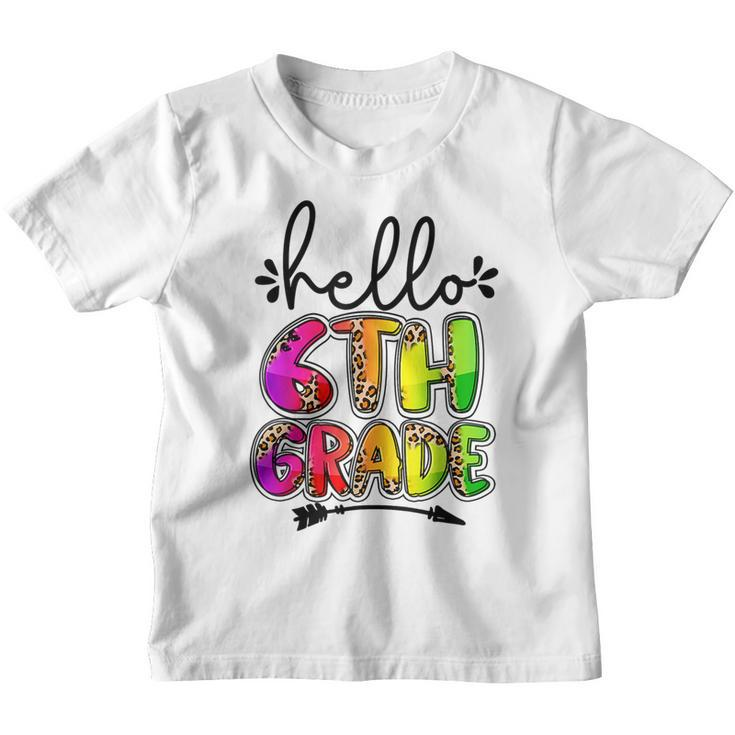 Hello 6Th Grade Teacher Tie Dye Sixth Grade Squad Girls Boys  Gifts For Teacher Funny Gifts Youth T-shirt