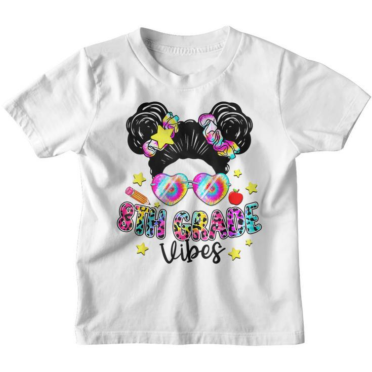 Messy Bun Tie Dye 8Th Grade Vibes Cute Back To School Gifts  Bun Gifts Youth T-shirt