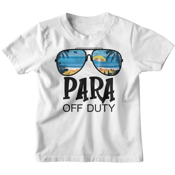 Para Off Duty Paraprofessional Para Mode Last Day Of School Youth T-shirt