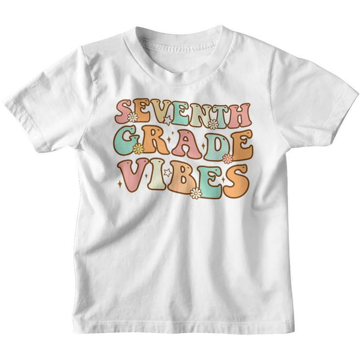 Seventh Grade Vibes 1St Day School Retro 7Th Grade Teacher  Teacher Gifts Youth T-shirt