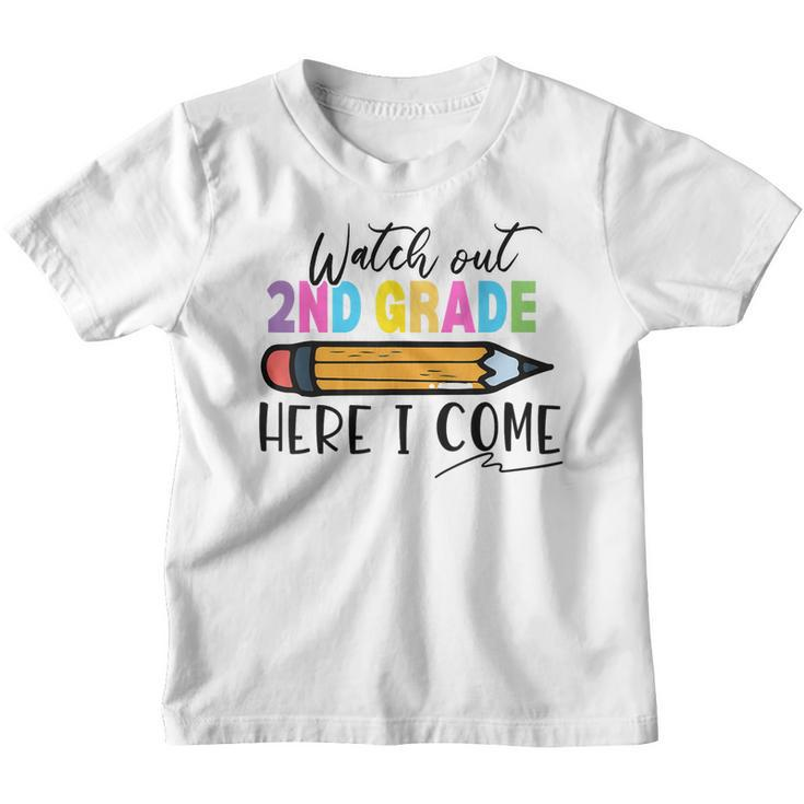 Watch Out 2Nd Grade Here I Come First Day Of School Boy Girl  Youth T-shirt