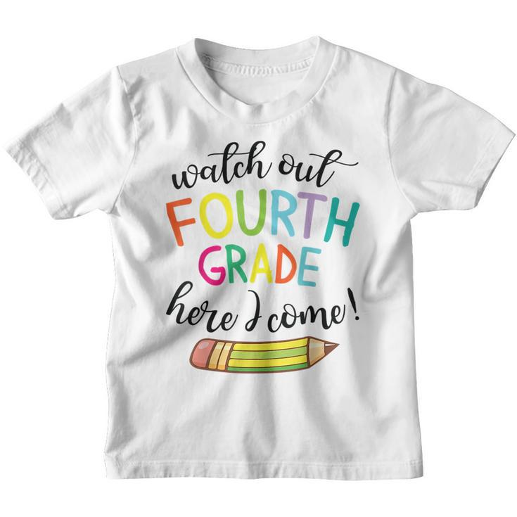 Watch Out Fourth Grade Here I Come Student Back School Day  Youth T-shirt