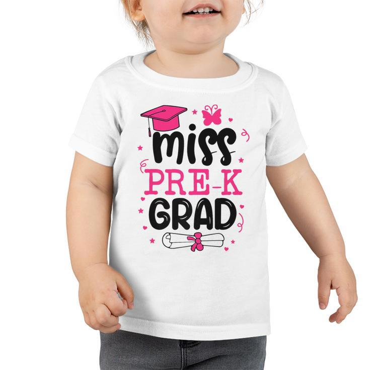 Kids Little Girls Miss Pre-K Graduation Prek Last Day School Toddler Tshirt