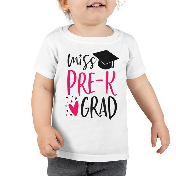 Kids Pre-K Graduation  2019 Prek  Miss Pre-K Grad  Toddler Tshirt