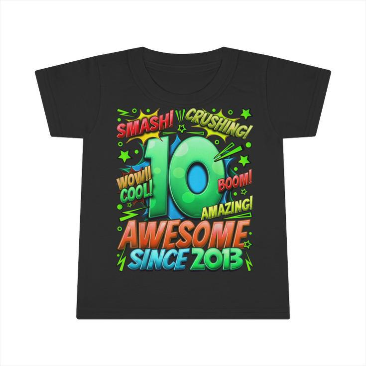 10Th Birthday Comic Style Awesome Since 2013 10 Year Old Boy Infant Tshirt