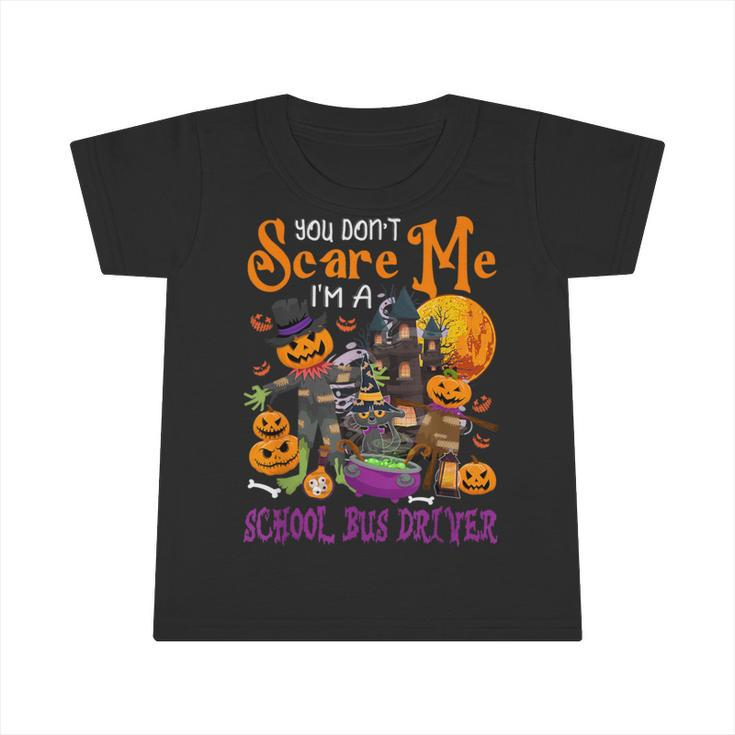 Don't Scare Me I'm A School Bus Driver Halloween Pumpkin Infant Tshirt