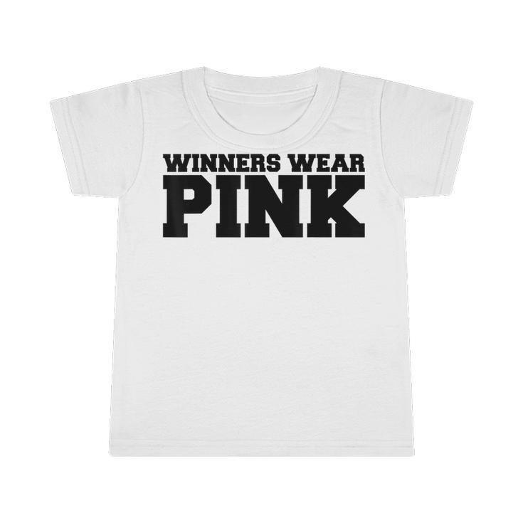 Winners Wear Pink Team Spirit Game Competition Color Sports Infant Tshirt