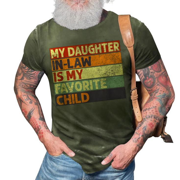 My Daughter In Law Is My Favorite Child Funny Dad Joke Retro 3D Print Casual Tshirt