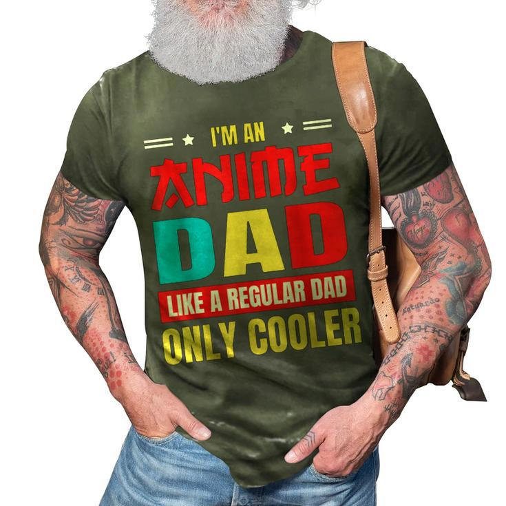 Anime Dad Like A Regular Dad Only Cooler Otaku Fathers Day  Gift For Women 3D Print Casual Tshirt
