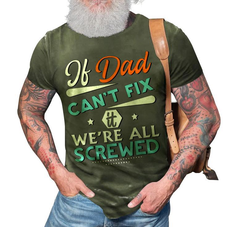 Awesome Dad Will Fix It Handyman Handy Dad Fathers Day  Gift For Women 3D Print Casual Tshirt