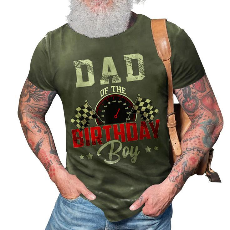 Dad Of The Birthday Boy Race Car Racing Car Driver Father 3D Print Casual Tshirt