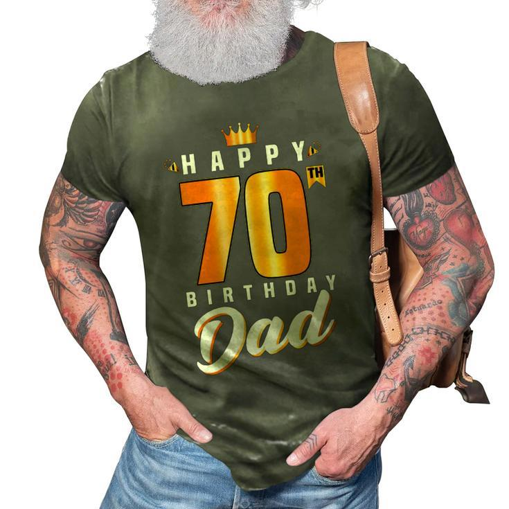 Happy 70Th Birthday Dad Birthday 70 Years Old Dad  Gift For Womens Gift For Women 3D Print Casual Tshirt