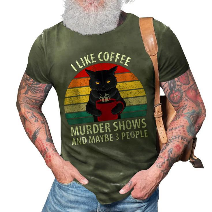 I Like Murder Shows Coffee And Maybe 3 People Retro Cat  Gifts For Coffee Lovers Funny Gifts 3D Print Casual Tshirt