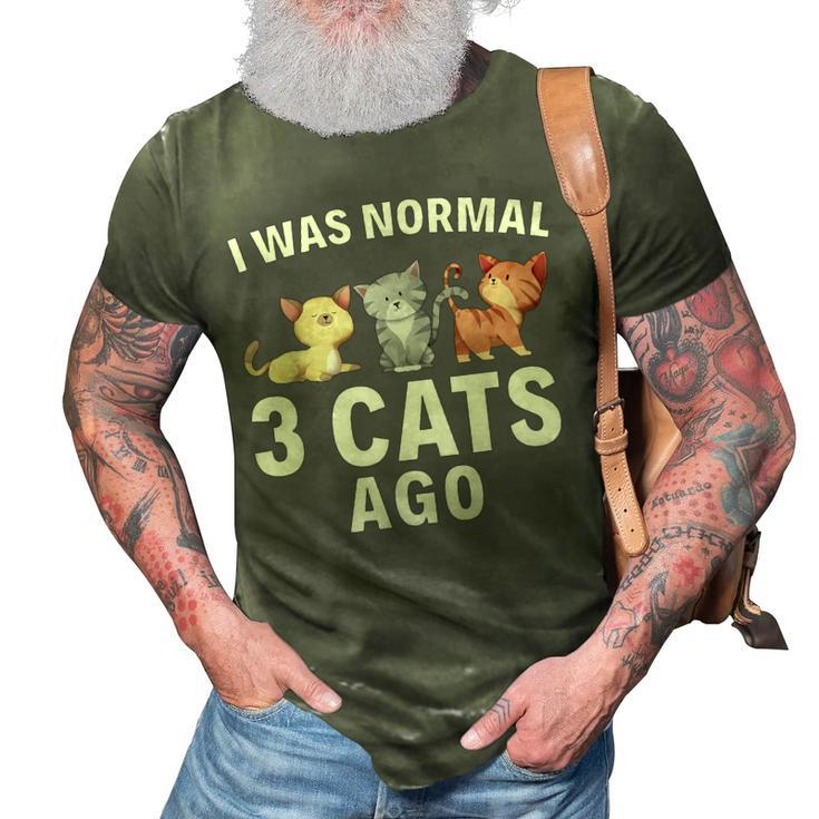 I Was Normal Three Cats Ago Crazy Cat Lady Gift  3D Print Casual Tshirt