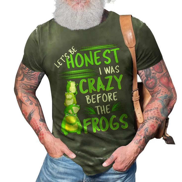 Lets Be Honest I Was Crazy Before The Frogs Funny Design  3D Print Casual Tshirt