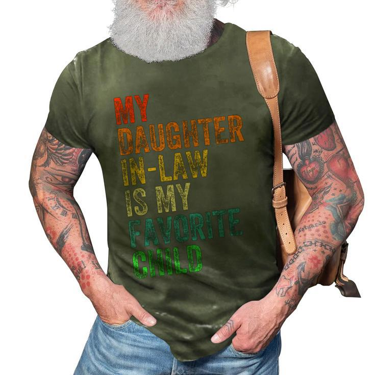 My Daughterinlaw Is My Favorite Child Funny Fathers Day 3D Print Casual Tshirt