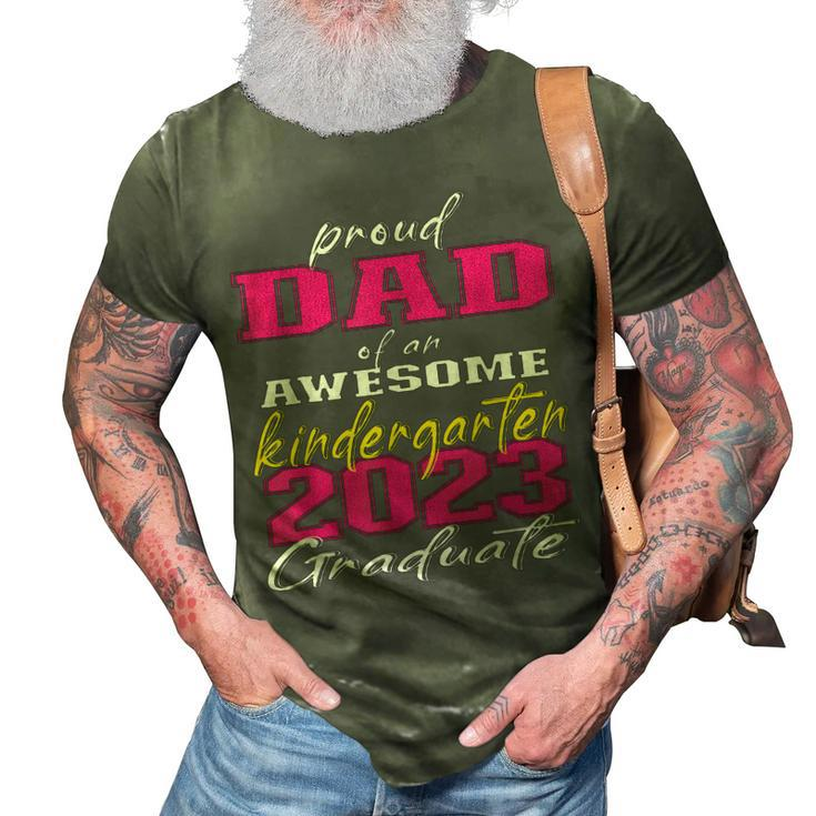 Proud Dad Of Kindergarten Graduate 2023 Graduation Dad 3D Print Casual Tshirt