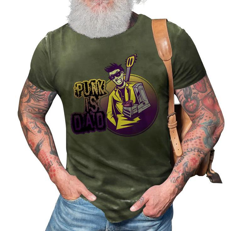 Punk Is Dad Punk Rock Music Punk Rocker  Gift For Women 3D Print Casual Tshirt