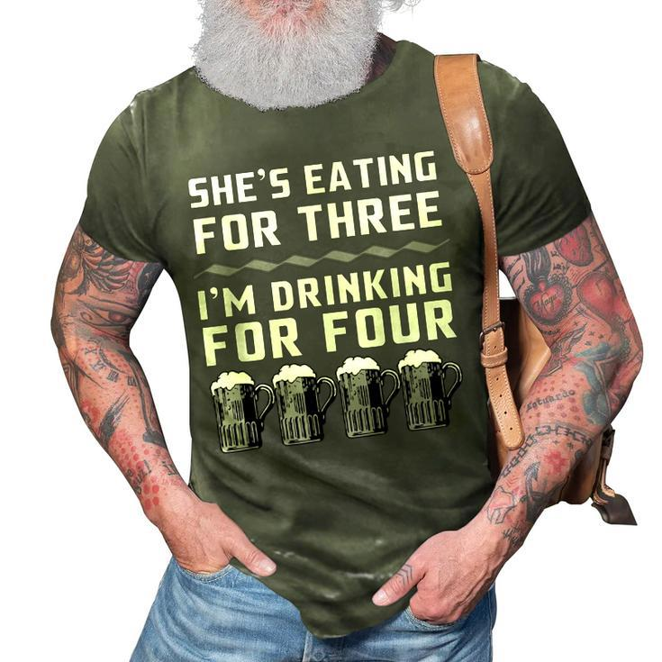 Shes Eating For Three Im Drinking For Four -  Drinking Funny Designs Funny Gifts 3D Print Casual Tshirt