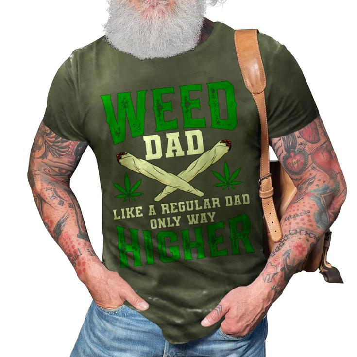 Weed Dad Like A Regular Dad Only Way Higher Fathers Day   Gift For Women 3D Print Casual Tshirt