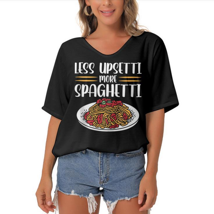 Less Upsetti Spaghetti  Gift For Women Women's Bat Sleeves V-Neck Blouse