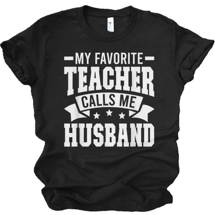 Favorite Teacher Calls Me Husband Of A Teacher Husband  Jersey T-Shirt