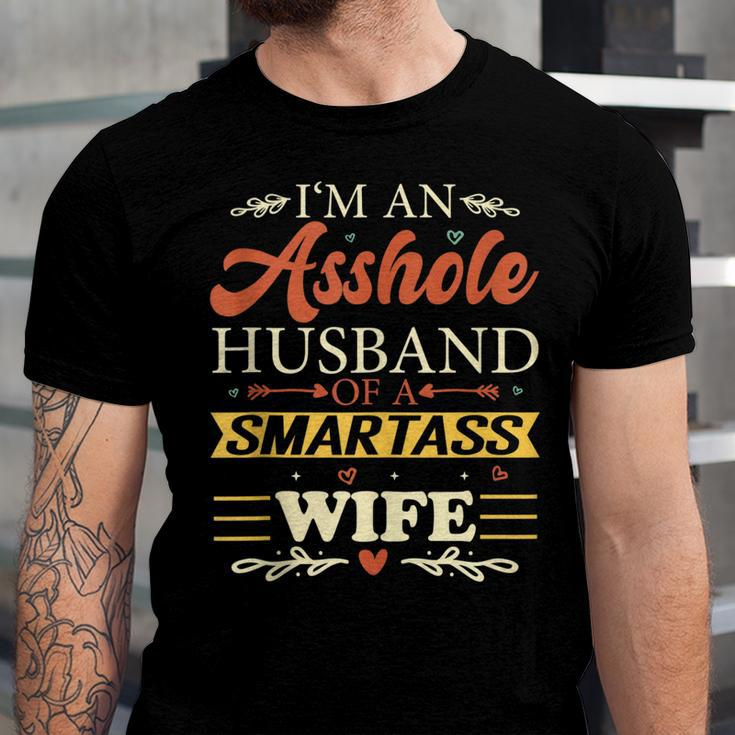 Im An Asshole Husband Of A Smartass Wife Jersey T-Shirt