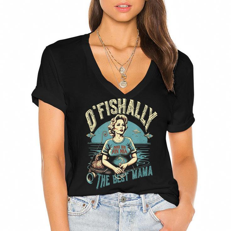Funny Ofishally The Best Mama Fishing Mommy Mothers Day  Gift For Women Women's Jersey Short Sleeve Deep V-Neck Tshirt