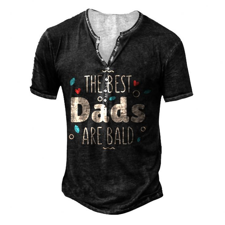 The Best Dads Are Bald Alopecia Awareness And Bald Daddy For Women Men's Henley T-Shirt