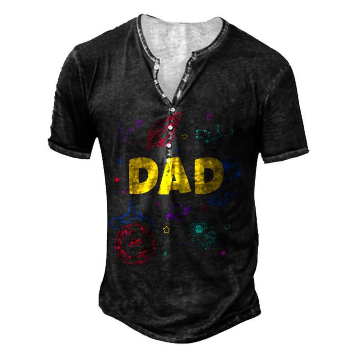 Dad Outer Space Daddy Planet Birthday Fathers For Women Men's Henley T-Shirt