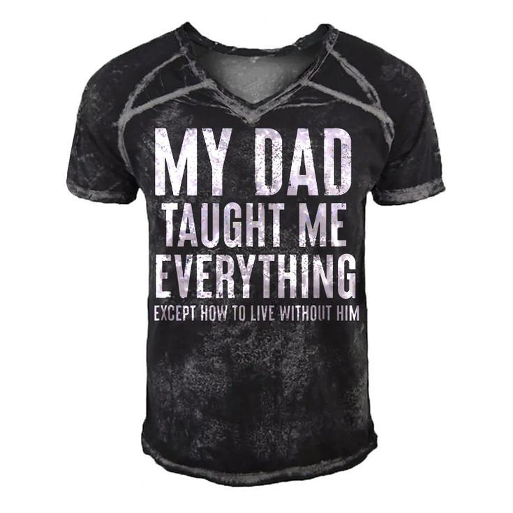 Dad Memorial For Son Daughter My Dad Taught Me Everything  Gift For Women Men's Short Sleeve V-neck 3D Print Retro Tshirt