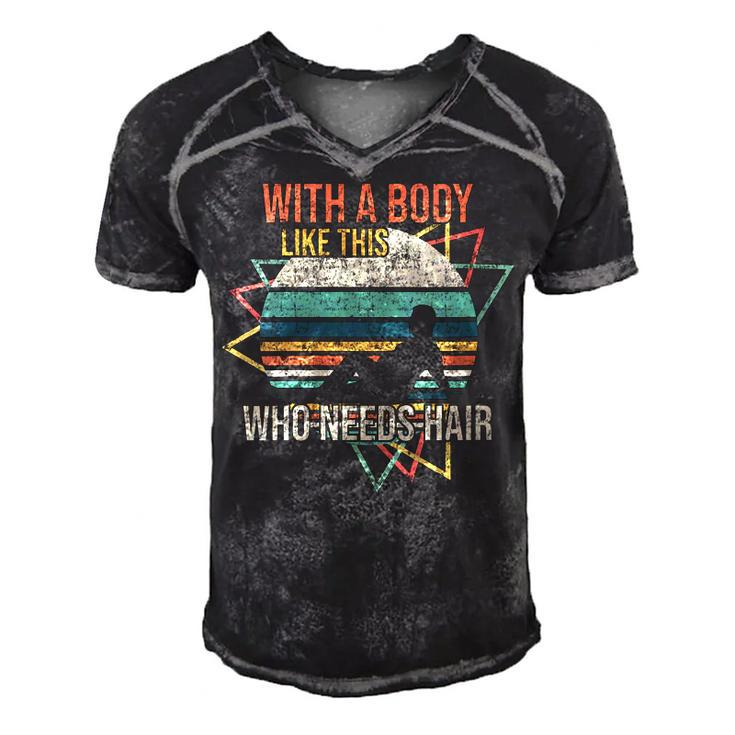 With A Body Like This Who Needs Hair Retro Bald Dad  Gift For Womens Gift For Women Men's Short Sleeve V-neck 3D Print Retro Tshirt