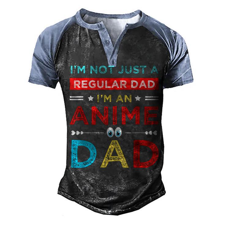 Fathers Birthday Im An Anime Dad Fathers Day Otaku Men's Henley Raglan T-Shirt