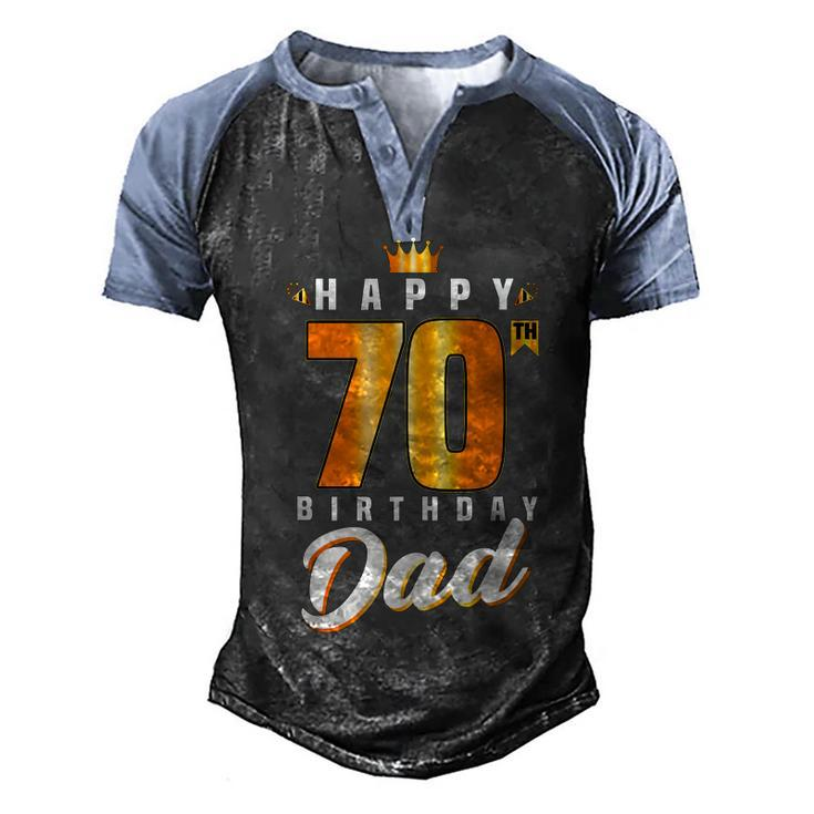 Happy 70Th Birthday Dad Birthday 70 Years Old Dad Men's Henley Raglan T-Shirt