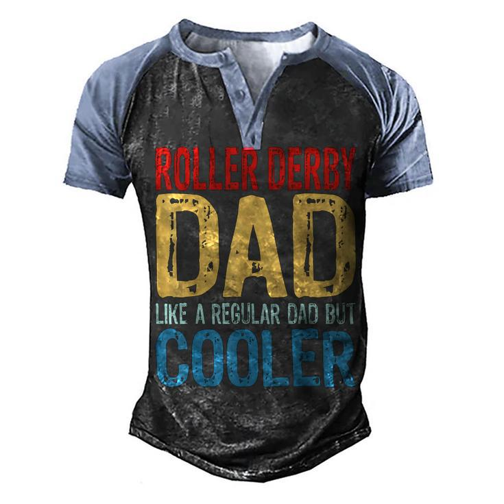 Roller Derby Dad Like A Regular Dad But Cooler Men's Henley Raglan T-Shirt