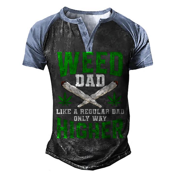 Weed Dad Like A Regular Dad Only Way Higher Fathers Day Men's Henley Raglan T-Shirt