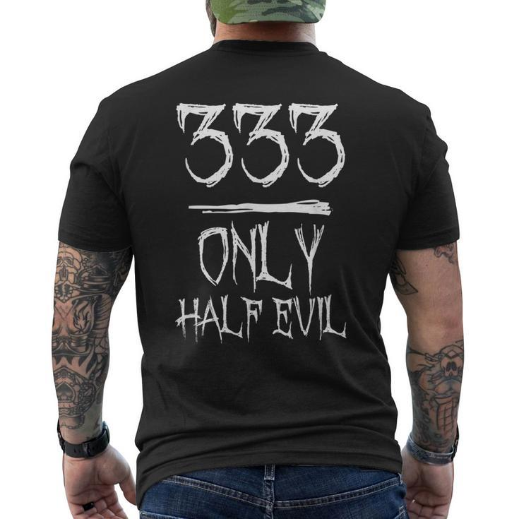 333 Only Half Evil Evil Men's T-shirt Back Print