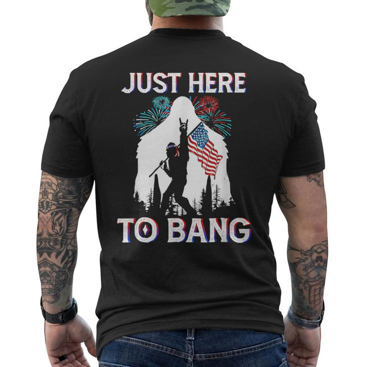4Th Of July Bigfoot Sasquatch Just Here To Bang Funny  Mens Back Print T-shirt