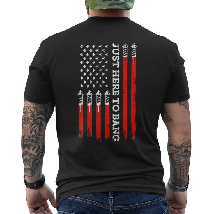 4Th Of July Fireworks With Usa Flag And Just Here To Bang Mens Back Print T-shirt