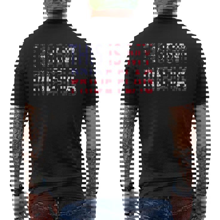 4Th Of July This Is My Pride Flag Usa American Land Identity Mens Back Print T-shirt