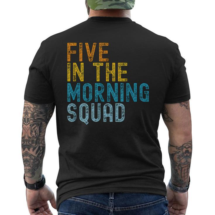 5 Am Squad  Gym Workout Quote Apparel Men's T-shirt Back Print