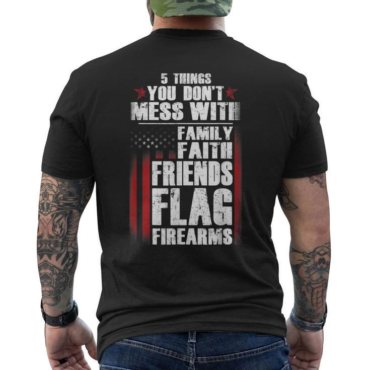 5 Things Dont Mess Family Faith Friends Flag Firearms Men's Back Print T-shirt