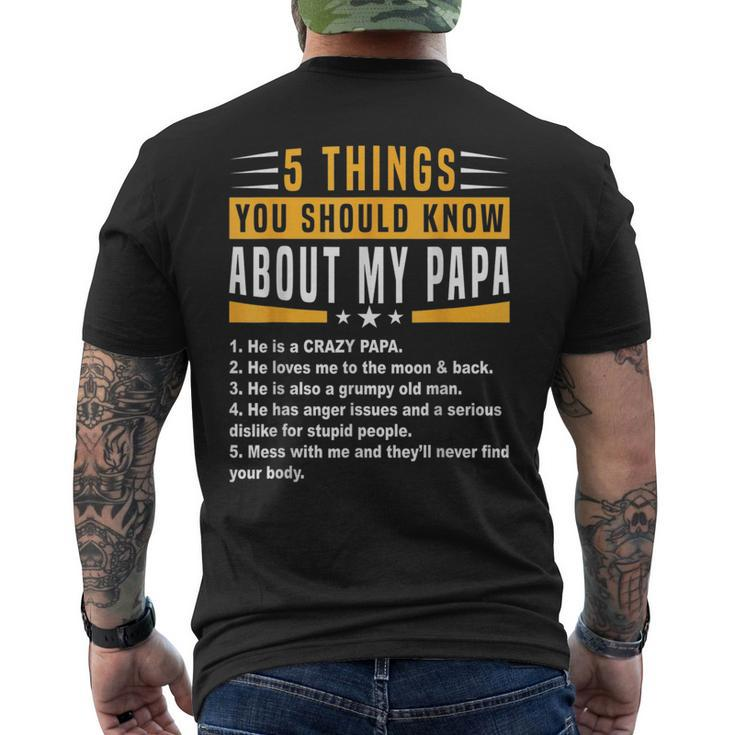 5 Things You Should Know About My Papa Fathers Day Funny Mens Back Print T-shirt