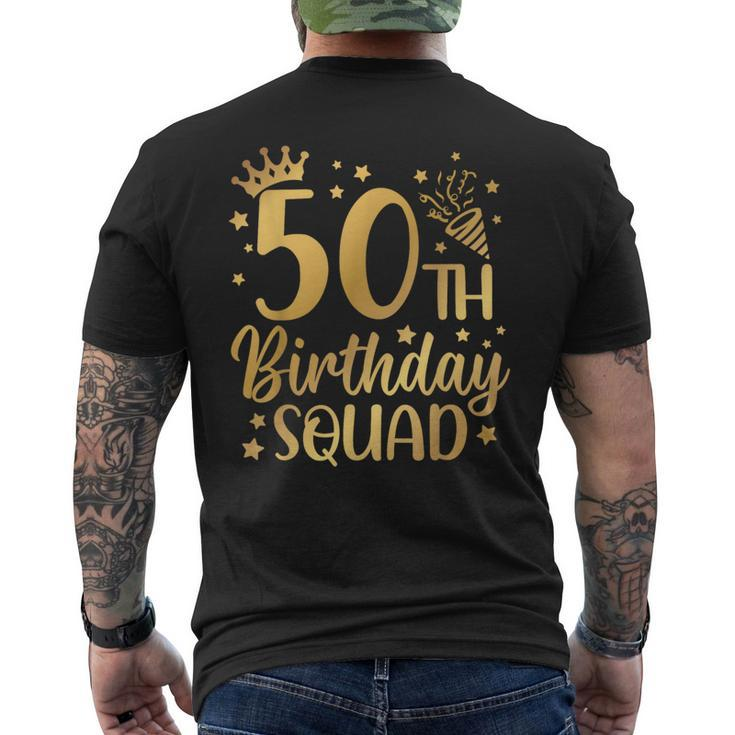 50Th Birthday Squad 50 Years Old Birthday Party Group Men's T-shirt Back Print