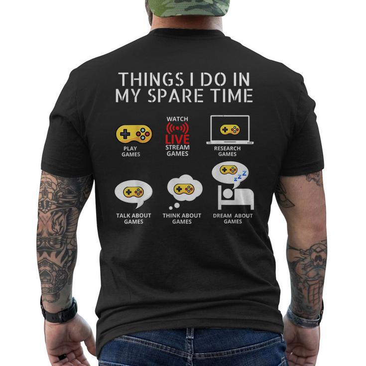 6 Things I Do In My Spare Time Play Game Video Games Gift Games Funny Gifts Mens Back Print T-shirt