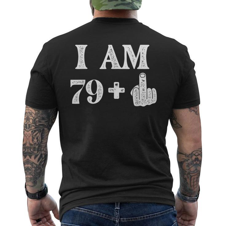 I Am 79 Plus 1 Years Old 80Th Birthday 80 Years Old Bday Men's Back Print T-shirt